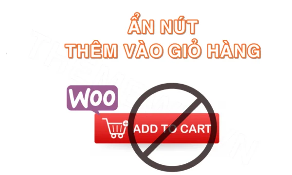 Ẩn nút thêm vào giỏ hàng