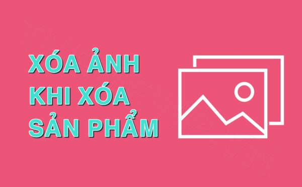 xóa ảnh khi xóa sản phẩm