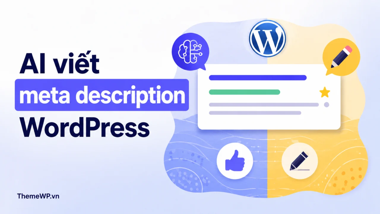 AI viết meta description WordPress: Nên dùng hay tự viết?